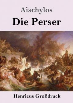Die Perser (Gro��druck)