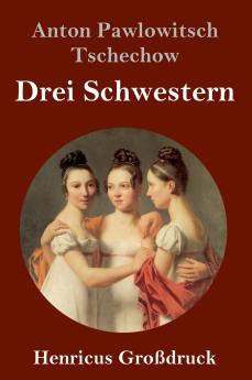 Drei Schwestern (Gro��druck)