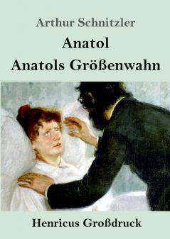 Anatol / Anatols Gr����enwahn (Gro��druck)