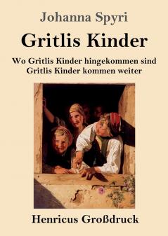 Gritlis Kinder (Gro��druck)