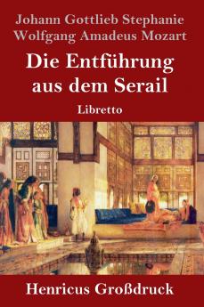 Die Entführung aus dem Serail (Großdruck)