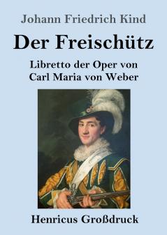 Der Freisch��tz (Gro��druck)