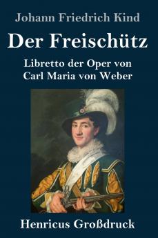 Der Freisch��tz (Gro��druck)