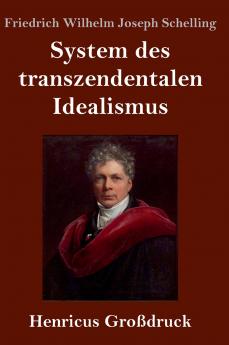 System des transzendentalen Idealismus (Gro��druck)