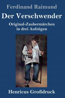 Der Verschwender (Gro��druck)