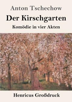 Der Kirschgarten (Gro��druck)
