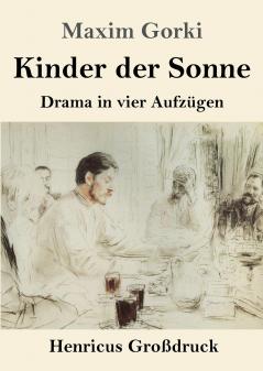 Kinder der Sonne (Gro��druck)