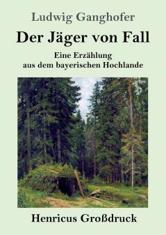 Der J��ger von Fall (Gro��druck)