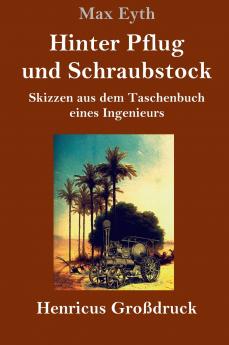 Hinter Pflug und Schraubstock (Gro��druck)