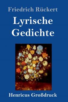 Lyrische Gedichte (Großdruck) (German Edition)
