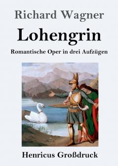 Lohengrin (Gro��druck)