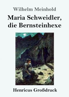 Maria Schweidler die Bernsteinhexe (Gro��druck)