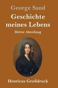 Geschichte meines Lebens (Gro��druck)