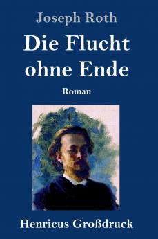 Die Flucht ohne Ende (Gro��druck)