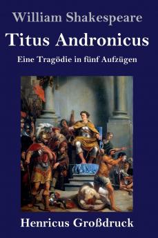 Titus Andronicus (Gro��druck)