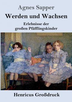 Werden und Wachsen (Gro��druck)
