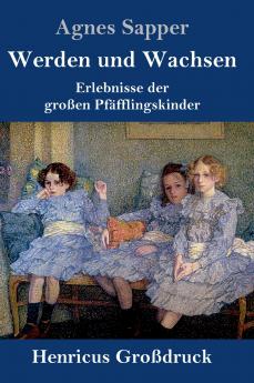 Werden und Wachsen (Gro��druck)