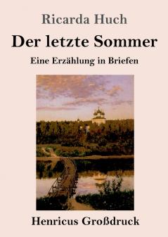 Der letzte Sommer (Gro��druck)