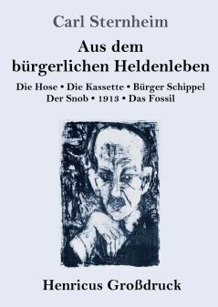 Aus dem b��rgerlichen Heldenleben (Gro��druck)