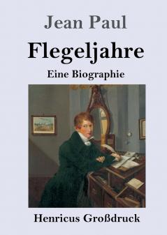 Flegeljahre (Gro��druck)