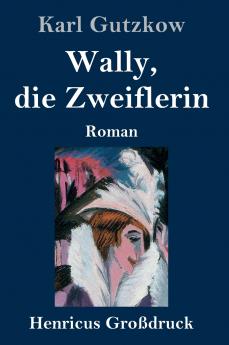 Wally die Zweiflerin (Gro��druck)