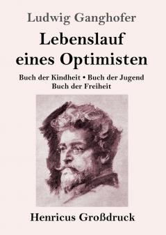 Lebenslauf eines Optimisten (Gro��druck)