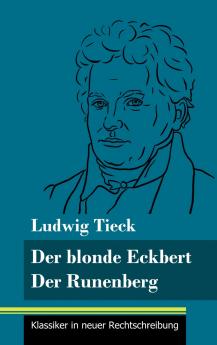 Der blonde Eckbert / Der Runenberg