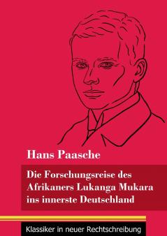 Die Forschungsreise des Afrikaners Lukanga Mukara ins innerste Deutschland