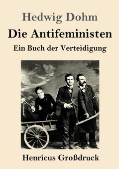 Die Antifeministen (Großdruck)