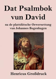 Dat Psalmbok vun David (Gro��druck)