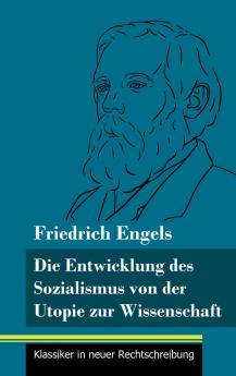 Die Entwicklung des Sozialismus von der Utopie zur Wissenschaft