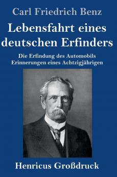 Lebensfahrt eines deutschen Erfinders (Gro��druck)