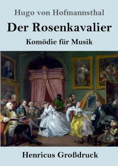 Der Rosenkavalier (Gro��druck)
