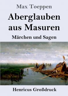 Aberglauben aus Masuren (Gro��druck)