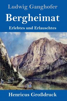 Bergheimat (Gro��druck)