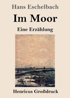 Im Moor (Gro��druck)