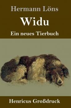 Widu (Großdruck): Ein neues Tierbuch (German Edition)
