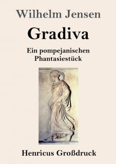 Gradiva (Gro��druck)
