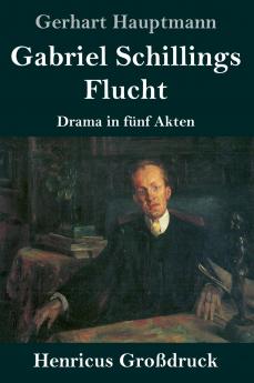 Gabriel Schillings Flucht (Gro��druck)