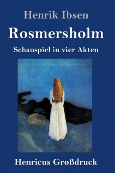 Rosmersholm (Gro��druck)