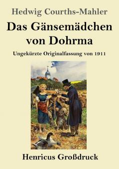 Das G��nsem��dchen von Dohrma (Gro��druck)