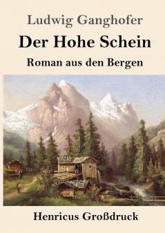 Der Hohe Schein (Gro��druck)