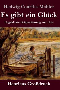 Es gibt ein Gl��ck (Gro��druck)