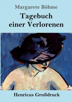 Tagebuch einer Verlorenen (German Edition)