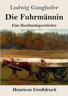 Die Fuhrm��nnin (Gro��druck)