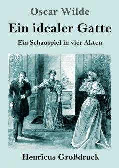 Ein idealer Gatte (Gro��druck)