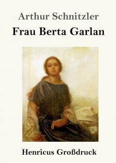 Frau Berta Garlan (Gro��druck)