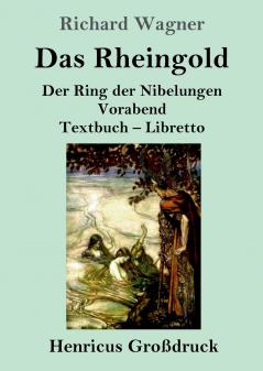 Das Rheingold (Gro��druck)