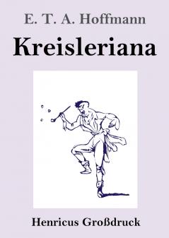 Kreisleriana (Gro��druck)