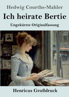 Ich heirate Bertie (Gro��druck)